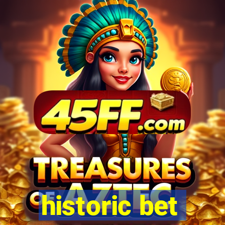 historic bet